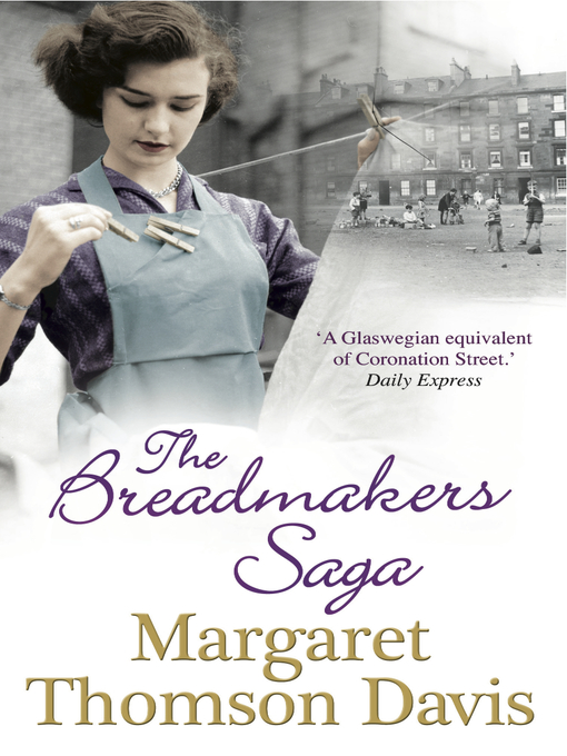 Title details for The Breadmakers Saga by Margaret Thomson Davis - Available
